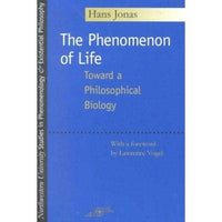 The Phenomenon of Life: Toward a Philosophical Biology (Studies in Phenomenology and Existential Philosophy) | ADLE International