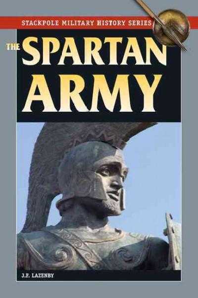 The Spartan Army (Stackpole Military History)