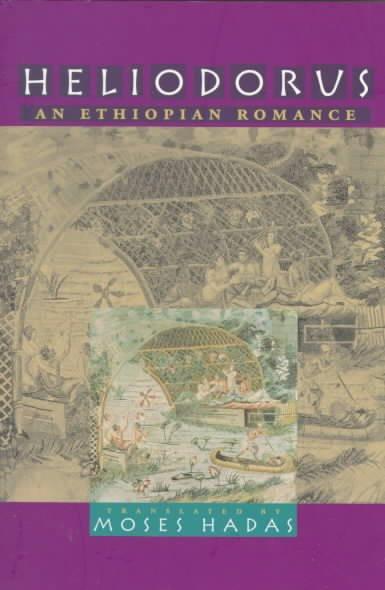 Heliodorus: An Ethiopian Romance: Heliodorus
