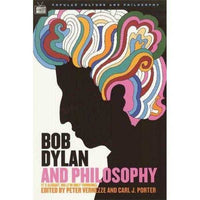 Bob Dylan and Philosophy (Popular Culture and Philosophy) | ADLE International