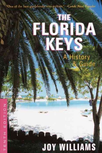 The Florida Keys: A History & Guide (FLORIDA KEYS)