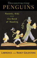 Deconstructing Penguins: Parents, Kids, And The Bond Of Reading