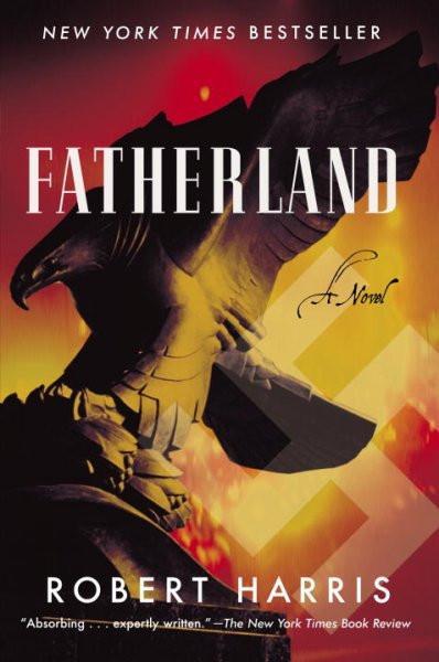 Fatherland: A Novel (Mortalis)
