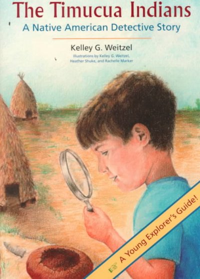 The Timucua Indians: A Native American Detective Story (Upf Young Readers Library)