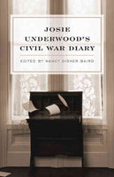Josie Underwood's Civil War Diary