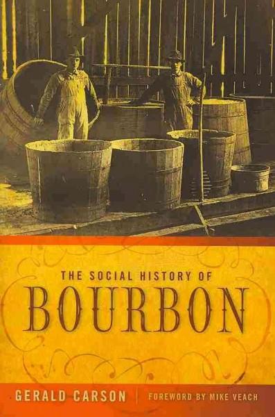 The Social History of Bourbon
