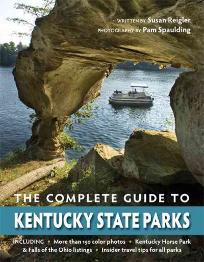 The Complete Guide to Kentucky State Parks