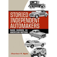 Storied Independent Automakers: Nash, Hudson, and American Motors (Great Lakes Books) | ADLE International