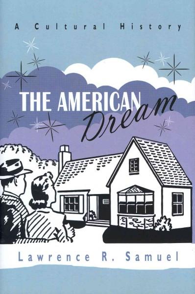 The American Dream: A Cultural History