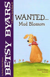 Wanted...Mud Blossom (Blossom Family Book)