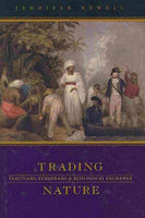 Trading Nature: Tahitians, Europeans, and Ecological Exchange: Trading Nature