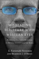 Misreading Scripture With Western Eyes: Removing Cultural Blinders to Better Understand the Bible