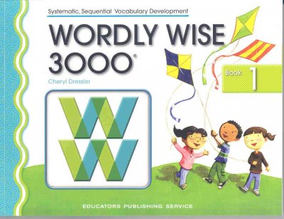 Wordly Wise 3000: Book 1 Systematic, Sequential Vocabulary Development