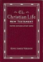 The Christian Life New Testament: King James Version, Burgundy, Leatherflex: The Christian Life New Testament