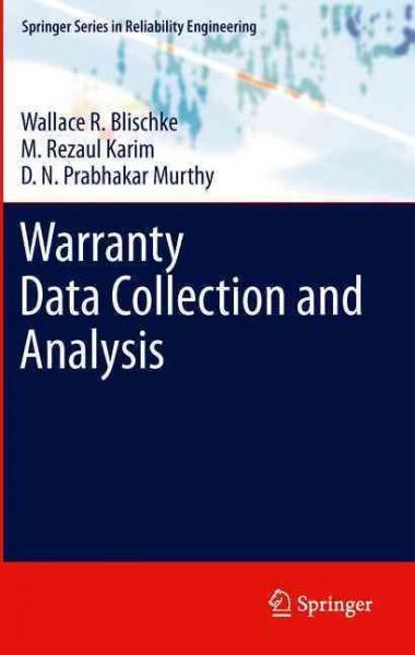 Warranty Data Collection and Analysis (Springer Series in Reliability Engineering)