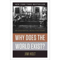 Why Does the World Exist?: An Existential Detective Story | ADLE International