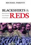 Blackshirts & Reds: Rational Fascism and the Overthrow of Communism