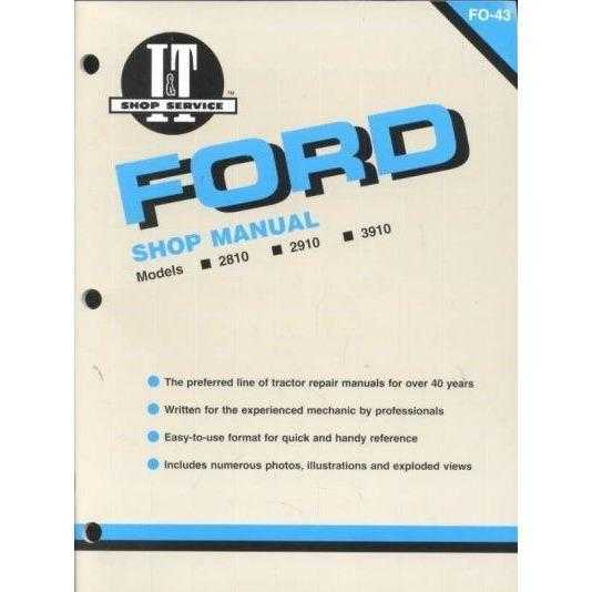 Ford Shop Manual Models 2810, 2910, 3910: Manual F0-43 (I & T Shop Service) | ADLE International