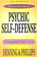 Practical Guide to Psychic Self-defense and Well-being: Strengthen Your Aura