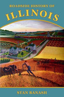 Roadside History of Illinois (Roadside History Series)