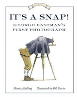 It's a Snap!: George Eastman's First Photograph (Great Idea Series)