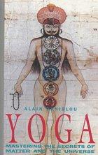 Yoga: Mastering Secrets of Matter and the Universe