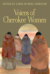 Voices of Cherokee Women (Real Voices, Real History)