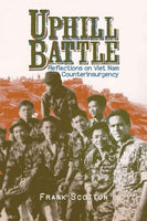 Uphill Battle: Reflections on Viet Nam Counterinsurgency (Modern Southeast Asia)
