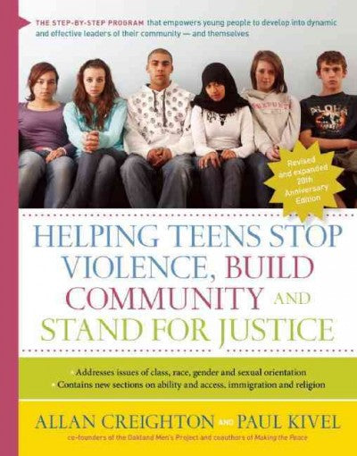 Helping Teens Stop Violence, Build Community, and Stand for Justice: 20th Anniversary Edition: Helping Teens Stop Violence, Build Community, and Stand for Justice