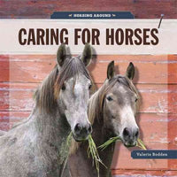 Caring for Horses (Horsing Around)