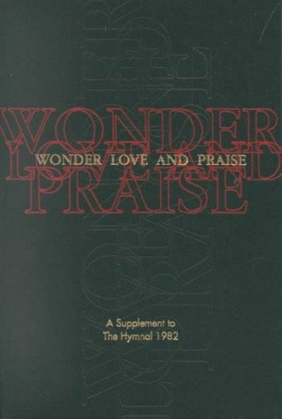 Wonder, Love, and Praise: A Supplement to the Hymnal 1982