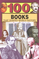 100 Books That Shaped World History (100 Series)