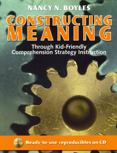 Constructing Meaning Through Kid-Friendly Comprehension Strategy Instruction
