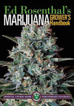 Marijuana Grower's Handbook: Ask Ed Edition