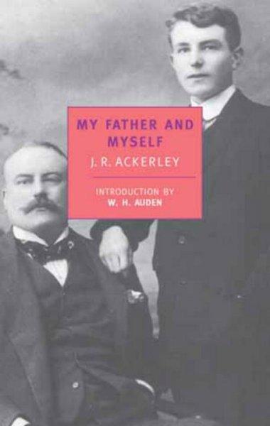 My Father and Myself (New York Review Books Classics)