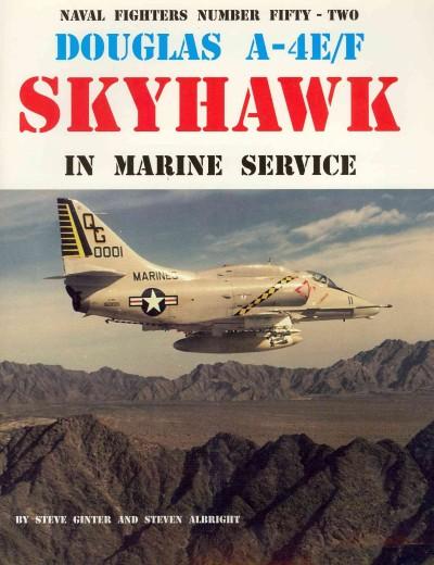 Douglas A-4E/F Skyhawk in Marine Service (Naval Fighters)
