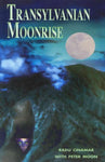 Transylvanian Moonrise: A Secret Initiation in the Mysterious Land of the Gods