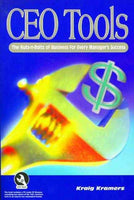 CEO Tools: The Nuts-n-Bolts of Business for Every Managers Success: CEO Tools