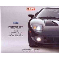 Ford Gt 2005-2006: The Complete Owners Experience | ADLE International