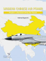 Modern Chinese Warplanes: Combat Aircraft and Units of the Chinese Air Force and Naval Aviation