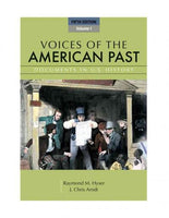 Voices of the American Past: Documents in U.s. History: Voices of the American Past
