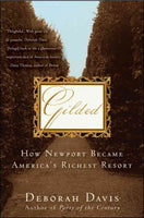 Gilded: How Newport Became America's Richest Resort