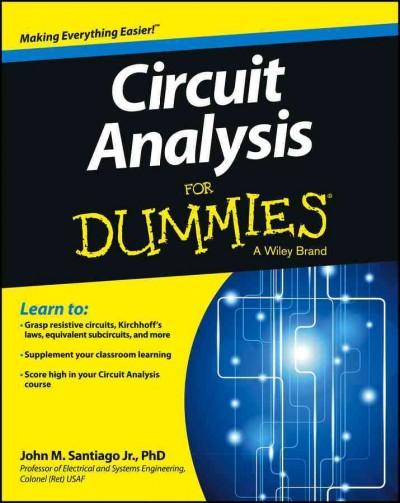 Circuit Analysis for Dummies (For Dummies (Math & Science))