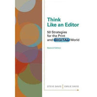 Think Like an Editor: 50 Strategies for the Print and Digital World (Cengage Advantage Books)