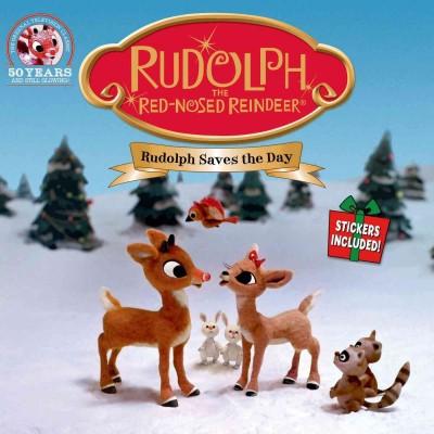 Rudolph Saves the Day (Rudolph the Red-nosed Reindeer)