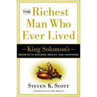 The Richest Man Who Ever Lived: King Solomon's Keys to Success in Work And in Life