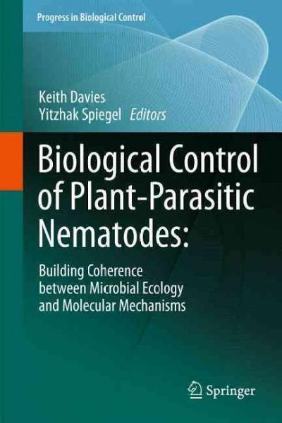 Biological Control of Plant-parasitic Nematodes: Building Coherence Between Microbial Ecology and Molecular Mechanisms