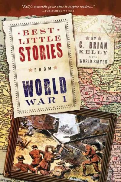 Best Little Stories from World War I: Nearly 100 True Stories (Best Little Stories)