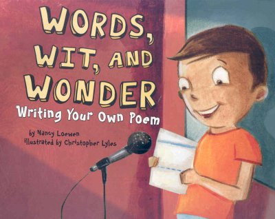 Words, Wit, and Wonder: Writing Your Own Poem (Writer's Toolbox)