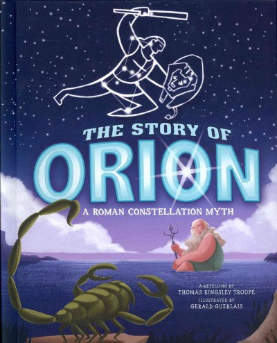 The Story of Orion: A Roman Constellation Myth (Capstone picture window books: Night Sky Stories)